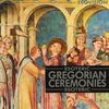 Gregorian Ceremonies