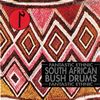 South African Bush Drums