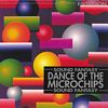 Dance Of The Microchips