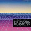 Network Illusions